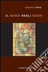 Il gioco degli occhi libro