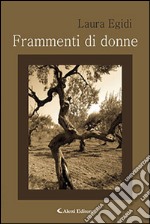 Frammenti di donne libro