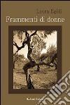 Frammenti di donne libro