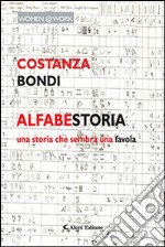 Alfabestoria. Una storia che sembra una favola libro