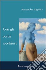 Con gli occhi socchiusi libro