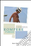 Rompere il silenzio libro