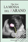 La mossa del varano libro