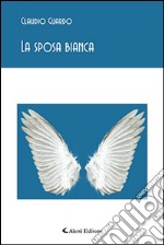 La sposa bianca libro