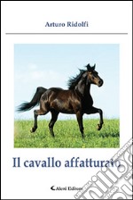 Il cavallo affatturato