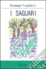 I saguari libro