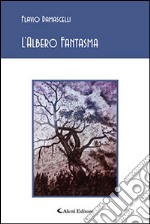 L'albero fantasma