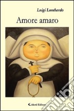 Amore amaro libro