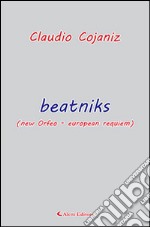 Beatniks (new Orfeo. European requiem)