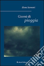 Giorni di pioggia libro