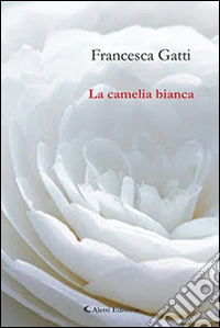 La camelia bianca