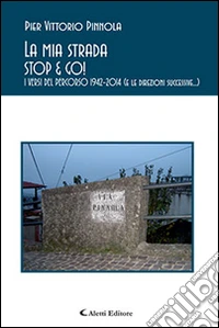 La mia strada stop & go! libro