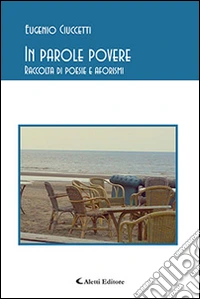 In parole povere. Raccolta di poesie e aforismi libro