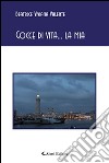 Gocce di vita... la mia libro