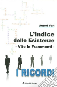 L'indice delle esistenze. Vite in frammenti libro