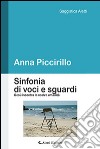 Sinfonia di voci e sguardi. Gesù incontra la nostra umanità libro