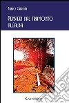 Pensieri dal tramonto all'alba libro