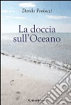 La doccia sull'oceano libro