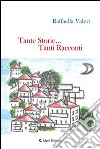 Tante storie... Tanti racconti libro