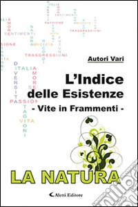 L'indice delle esistenze-Vite in frammenti-La natura libro