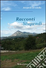 Racconti stupendi libro