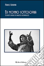 Er monno sottosopra (Sonetti satirici in dialetto romanesco) libro