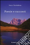 Poesie e racconti libro