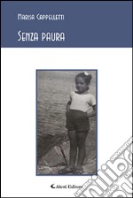 Senza paura libro