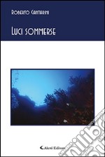 Luci sommerse libro