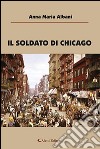 Il soldato di Chicago libro