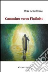 Cammino verso l'infinito libro