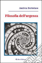 Filosofia dell'urgenza libro