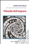 Filosofia dell'urgenza libro