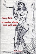 Le avventure sfiorate con il gentil sesso