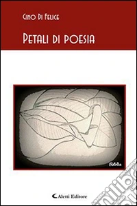 Petali di poesia libro