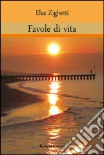 Favole di vita libro