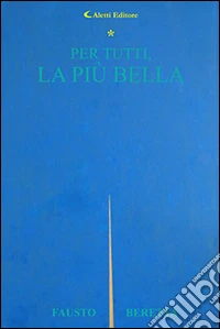 Per tutti, la più bella libro