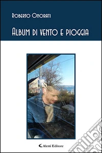 Album di vento e pioggia libro