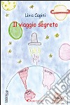 Il viaggio segreto libro