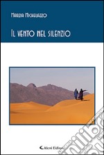 Il vento nel silenzio libro