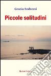 Piccole solitudini libro