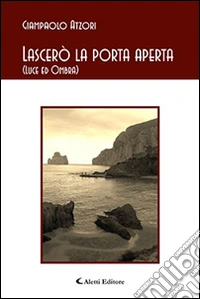 Lascerò la porta aperta libro