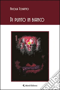 Di punto in bianco libro