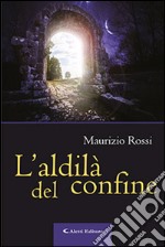 L'aldilà del confine libro