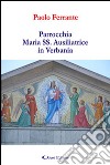 Parrocchia Maria SS. Ausiliatrice in Verbania libro