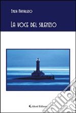 La voce del silenzio libro