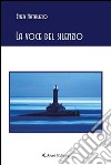 La voce del silenzio libro