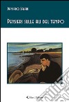 Pensieri sulle ali del tempo libro