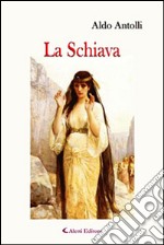 La schiava libro