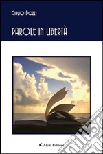 Parole in libertà libro